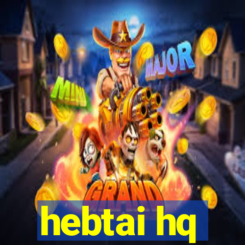 hebtai hq